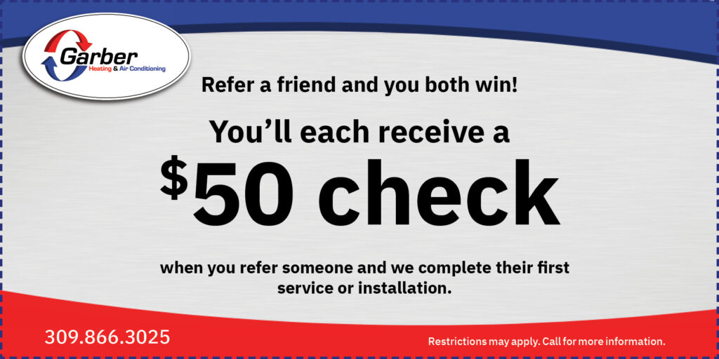 Refer a friend and you both win! You'll each receive a  check when you refer someone and we complete their first service or installation. Restrictions may apply. Call for more information.